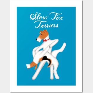 Slow Fox Terriers Posters and Art